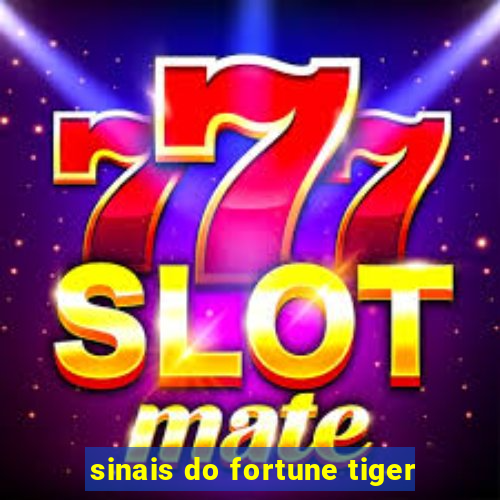 sinais do fortune tiger